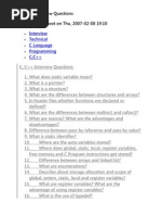 Interview Technical C Language Programming C, C++: C, C++ Interview Questions Submitted by Root On Thu, 2007-02-08 19:10