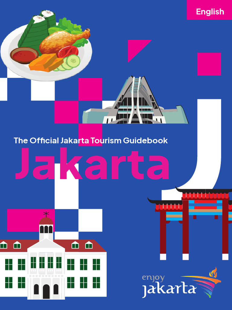 The Official Jakarta Tourism Guidebook - English | PDF