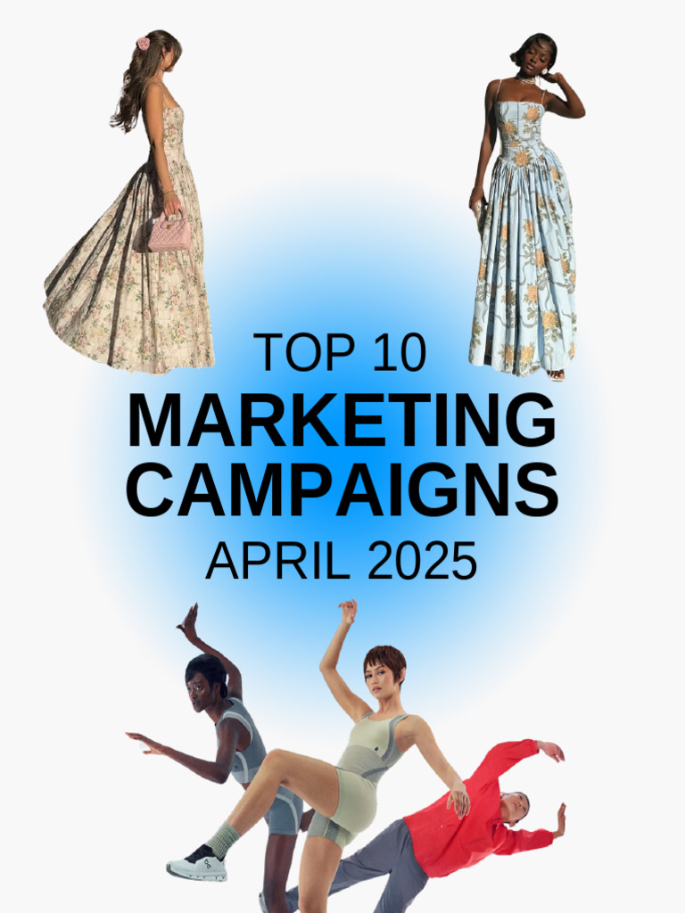 Top 10 Marketing Campaigns April 2025 1746898731 | PDF