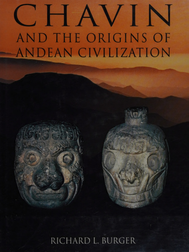 03 - BURGER, Richard L. Chavín and The Origins of Andean Civilization ...