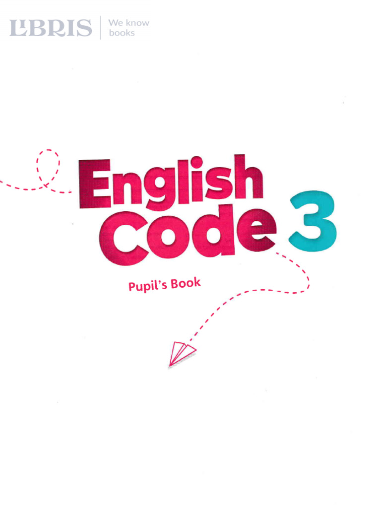 English Code 3. Pupil S Book - Mary Roulston | PDF