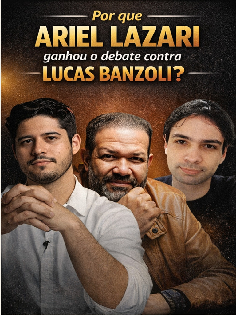 Por Que Ariel Lazari Venceu o Debate Contra Lucas Banzoli | PDF ...