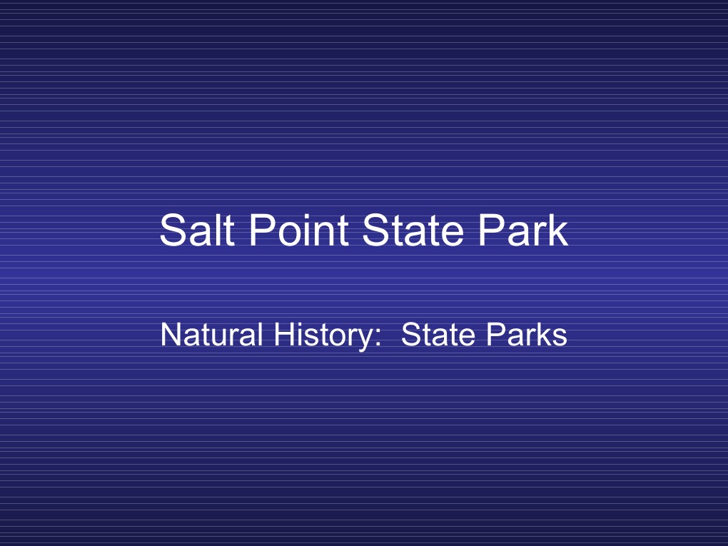 Salt Point State Park: Natural History: State Parks | PDF