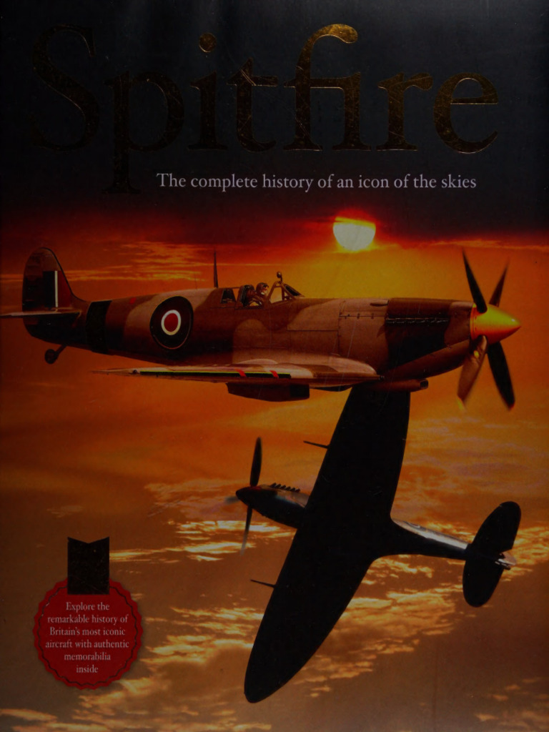 Spitfire - The Complete History of An Icon of The Skies | PDF ...