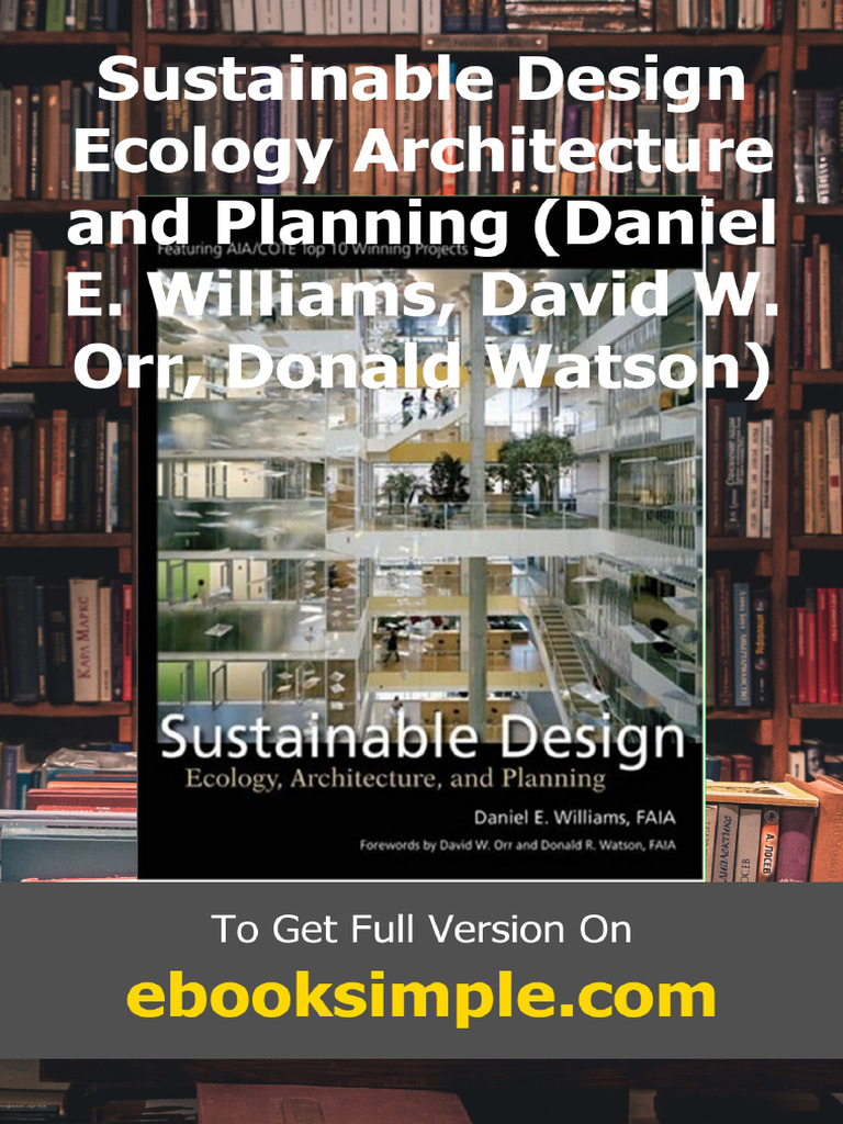Sustainable Design Ecology Architecture and Planning Daniel E. Williams ...