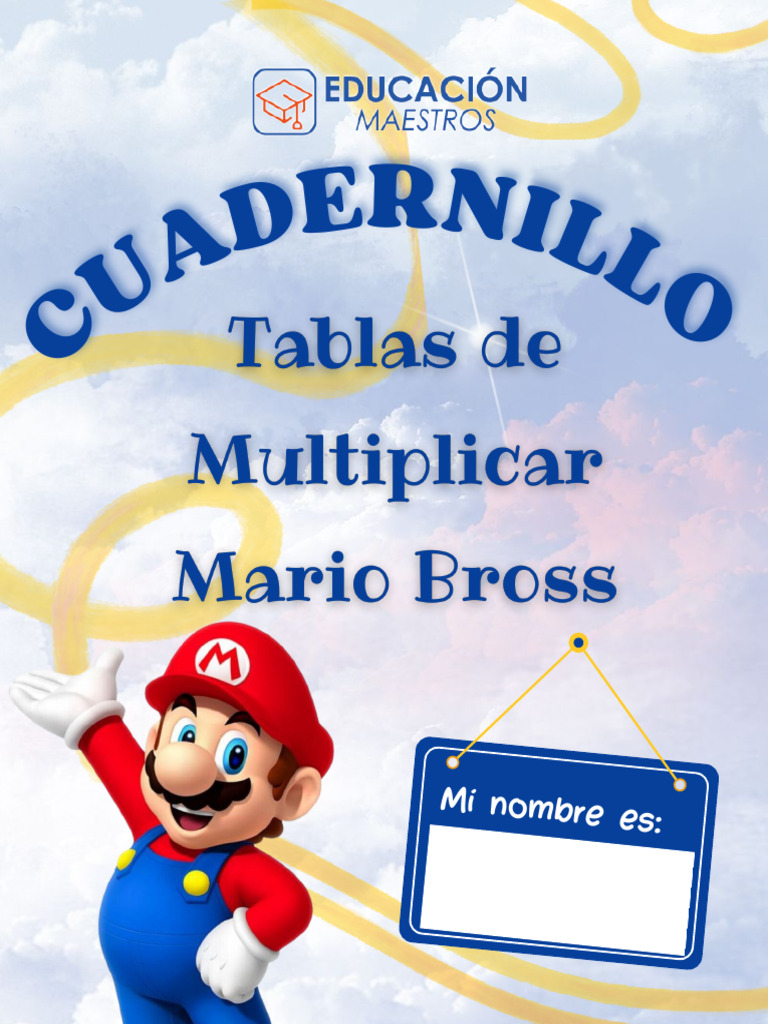 Tablas de Multiplicar Mario Bross - EDUCACION MAESTROS | PDF