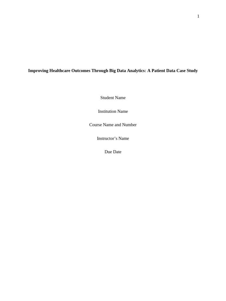 Improving Healthcare Outcomes Through Big Data Analytics - Edited | PDF ...