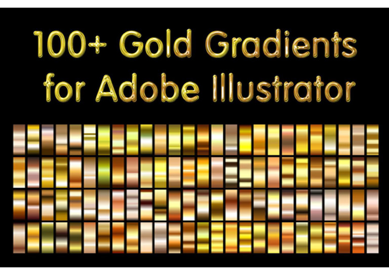 100 Gold Gradients For Adobe Illustrator by Kseniya Omega Dfrttl9 | PDF
