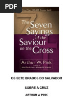 A. w. Pink - Os Sete Brados Do Salvador Na Cruz