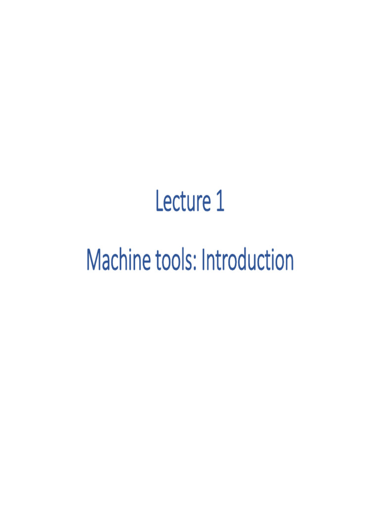 Intro To Machine Tools | PDF | Wear | Machines