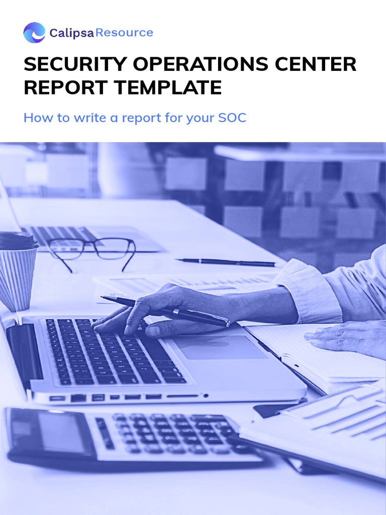 Calipsa_Security Operations Center Report Template | PDF | Analytics ...