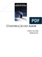 Chico Xavier - Livro 312 - Ano 1988 - Construção Do Amor