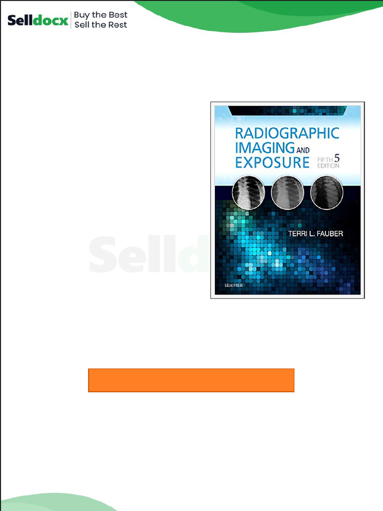 Test Bank For Radiographic Imaging and Exposure 5th Edition by Terri L ...