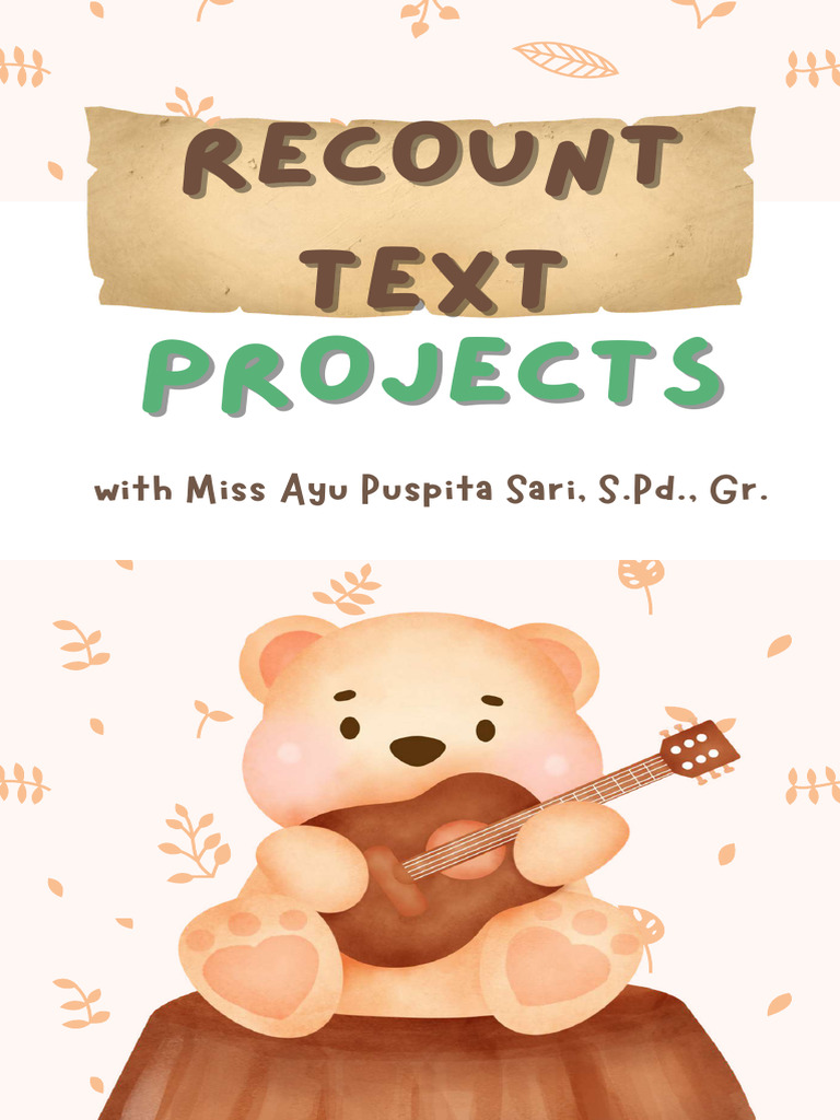 Recount Text Projects Miss Ayu Lengkap - Compressed | PDF