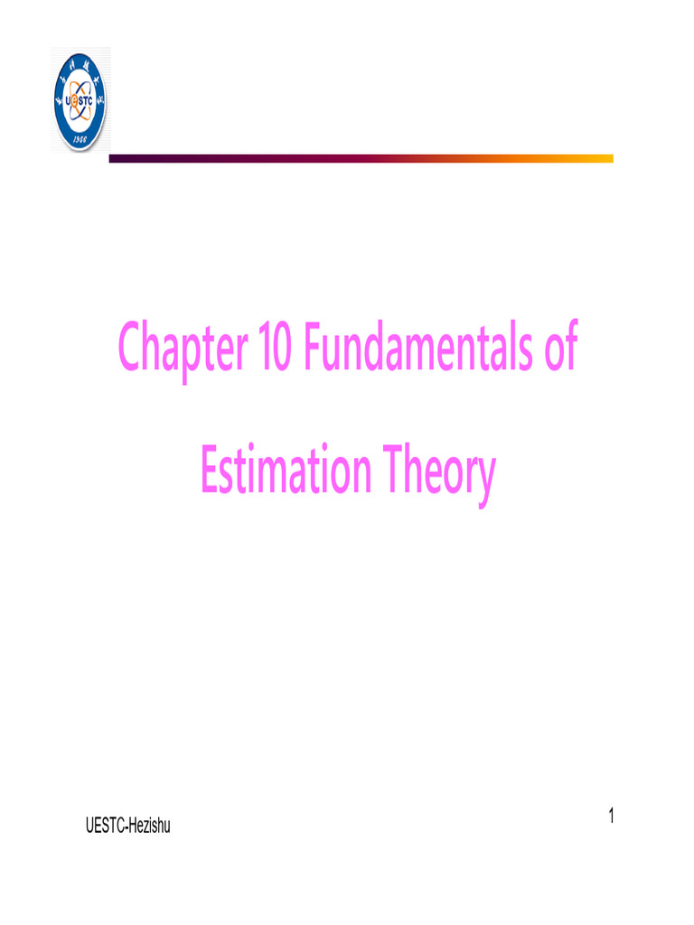 8-Chapter 10-Fundamental of Estimation Theory-2025-10 | PDF | Estimator ...
