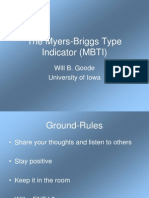 The Myers-Briggs Type Indicator (MBTI) : Will B. Goode University of Iowa