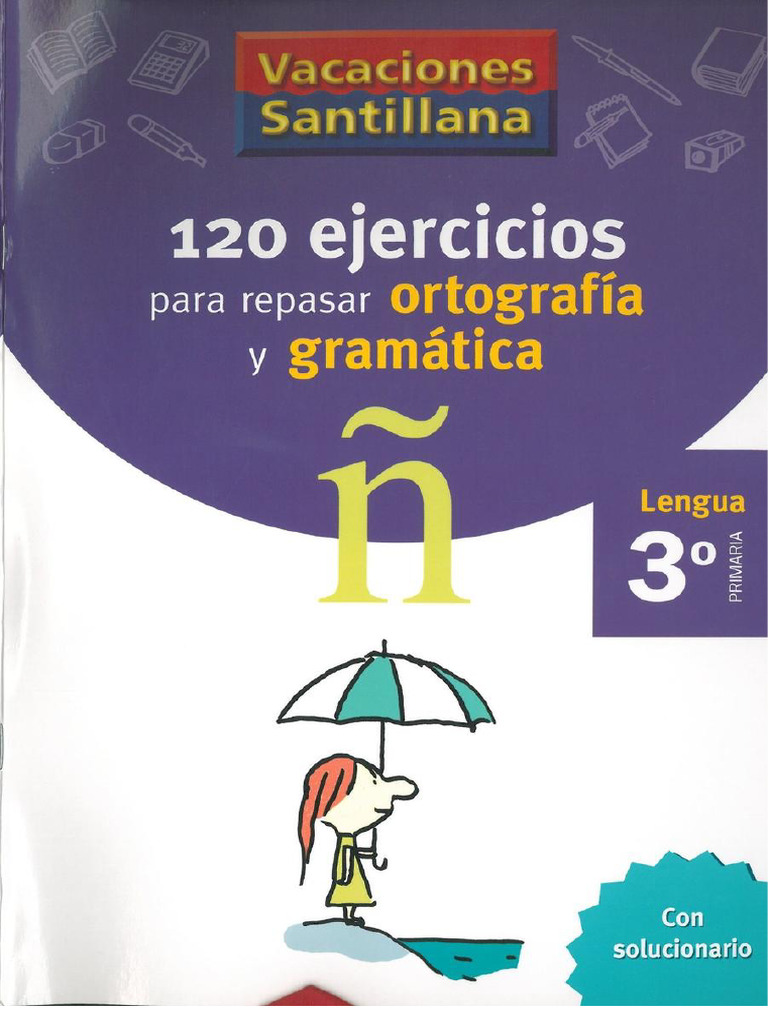 120 Ejercicios Ortogtafia y Gramatica Santillana 3a A Primaria PDF PDF ...