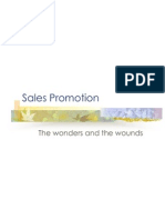 Sales Promotion: The Wonders and The Wounds