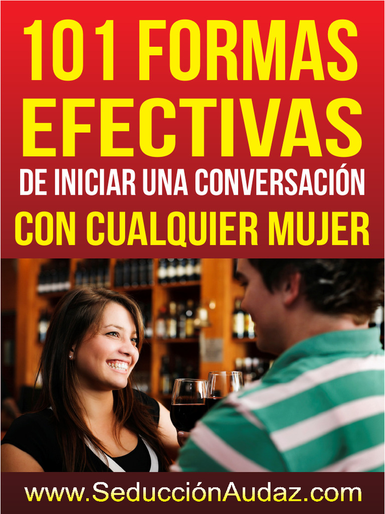 101 Formas€Efectivas de Iniciar una Conversación Con Cualquier Mujer | PDF