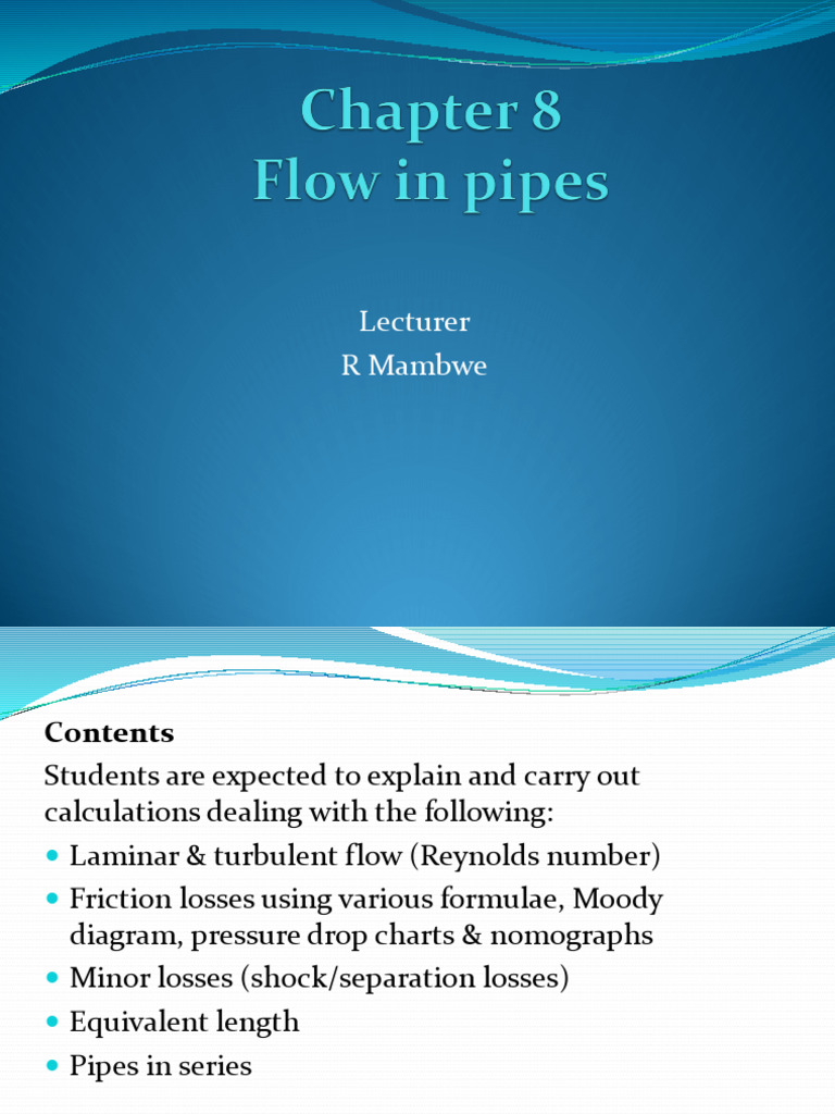 Chapter 8 Flow in Pipes 2026 | PDF | Physical Phenomena | Fluid Mechanics
