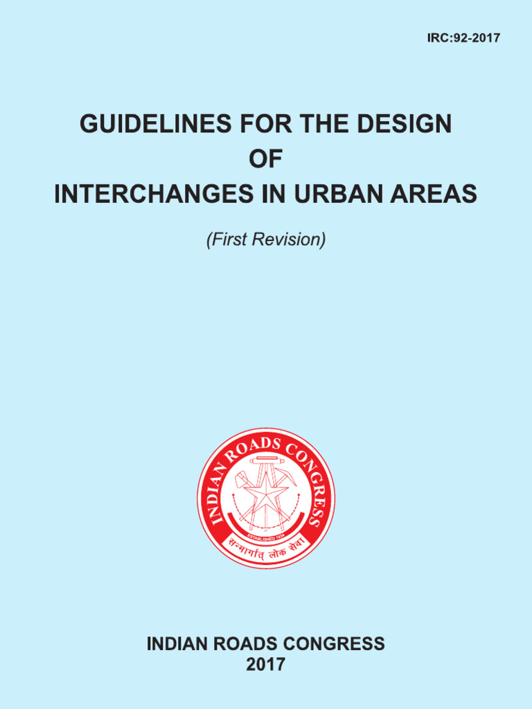 Irc - Gov.in.092.2017guidelines For The Design of Interchanges in Urban ...