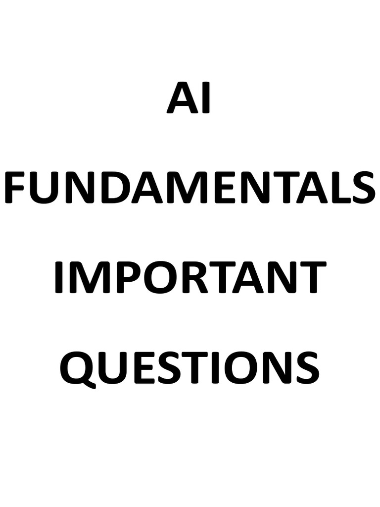 Imp Questions For Ai Fundamentals | PDF | Artificial Intelligence ...