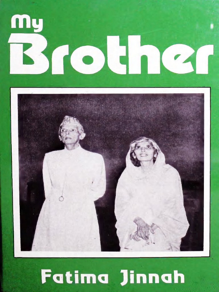 My Brother - Fatima Jinnah (7 MB) | PDF