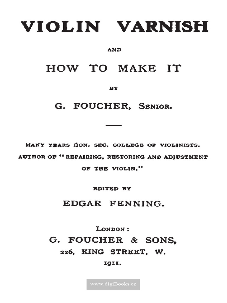 Violin Varnish and How To Make It (Foucher G.) | PDF