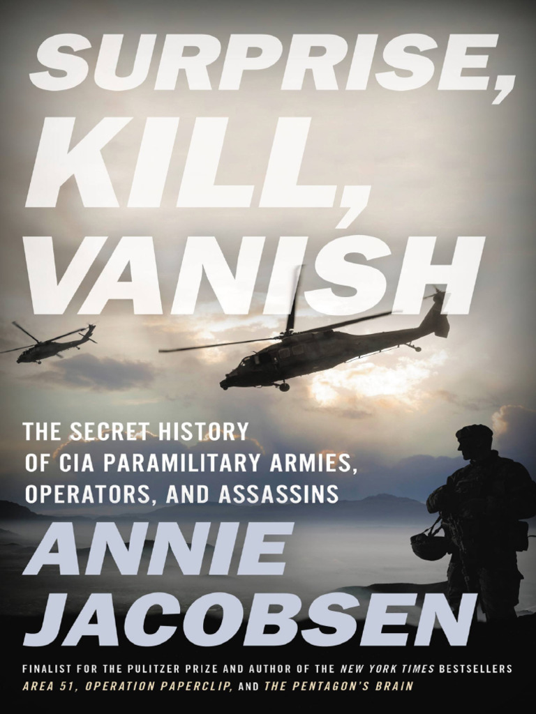 Surprise, Kill, Vanish - The Secret History of CIA Paramilitary Armies ...
