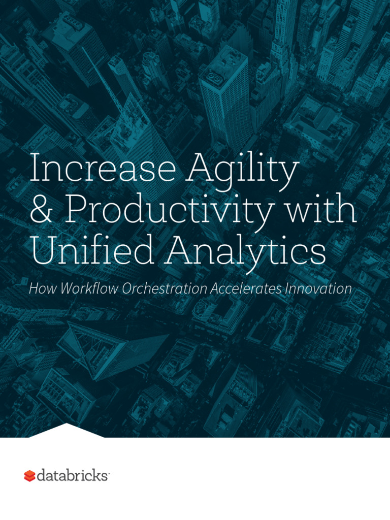 Increase Agility and Productivity With Unified Analytics | PDF ...