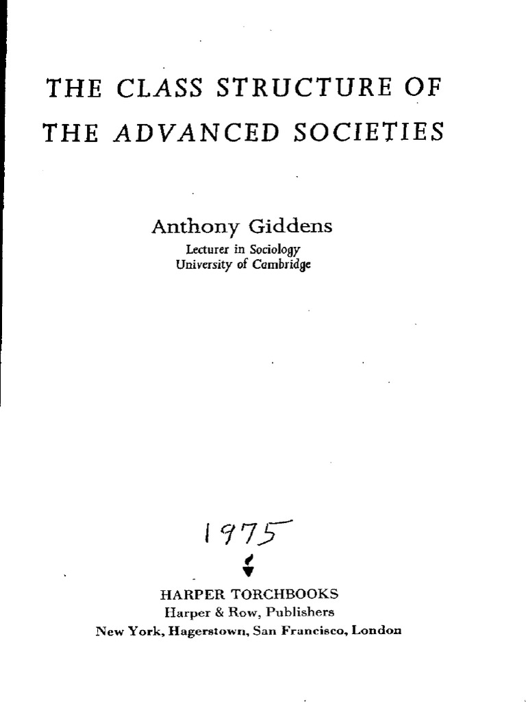 The Class Structure of Advanced Societies by Anthony Giddens. | PDF