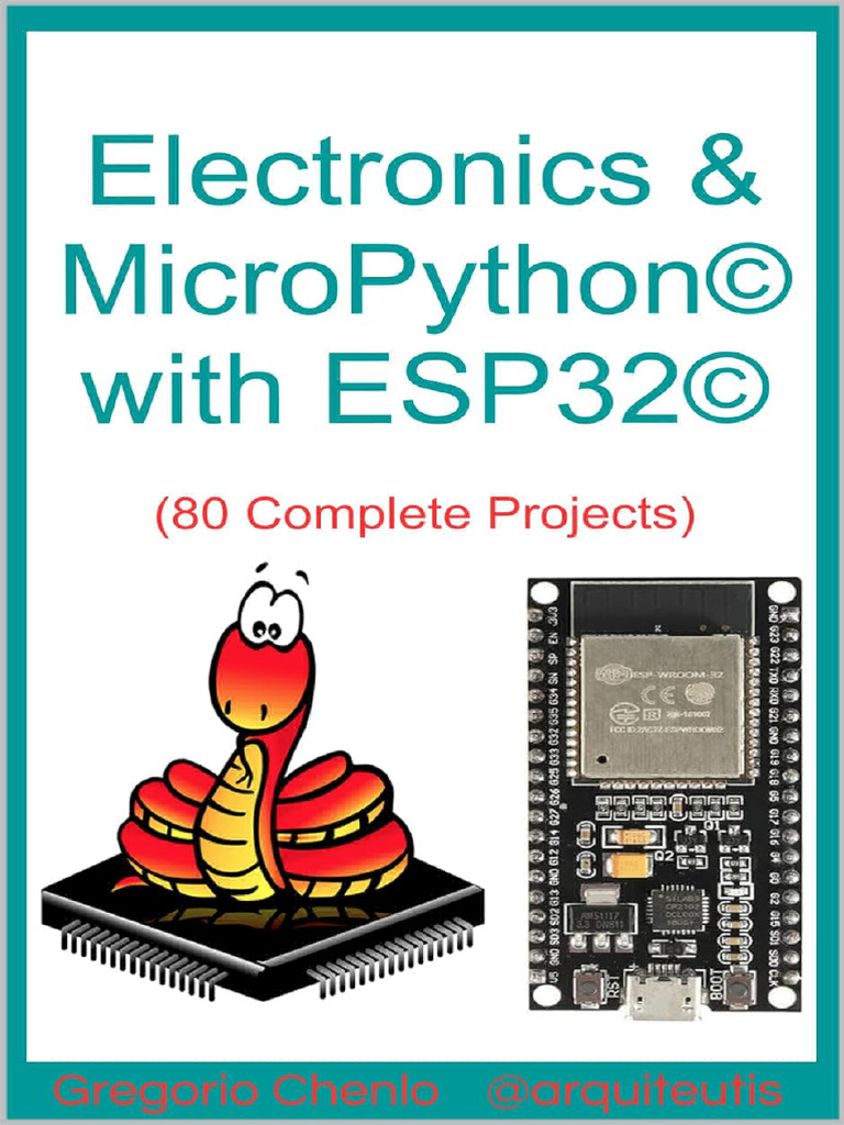 Chenlo G. - Electronics & MicroPython With ESP32 (80 Complete Projects ...