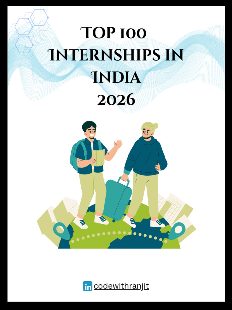Top 100 Internships in India 2026 - Save It - Save Future | PDF