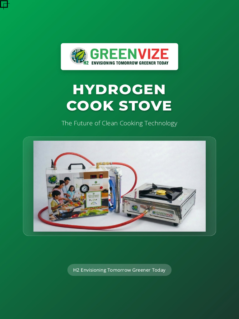 GreenVize Hydrogen Cooking Stove | PDF | Gases | Human Impact On The ...