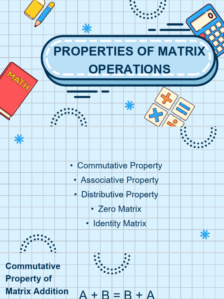 Lesson 10 Properties of Matrix Operations | PDF