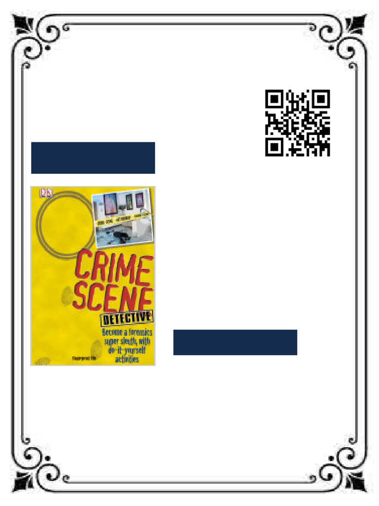 Crime Scene Detective Become A Forensic Super Sleuth With Do It ...