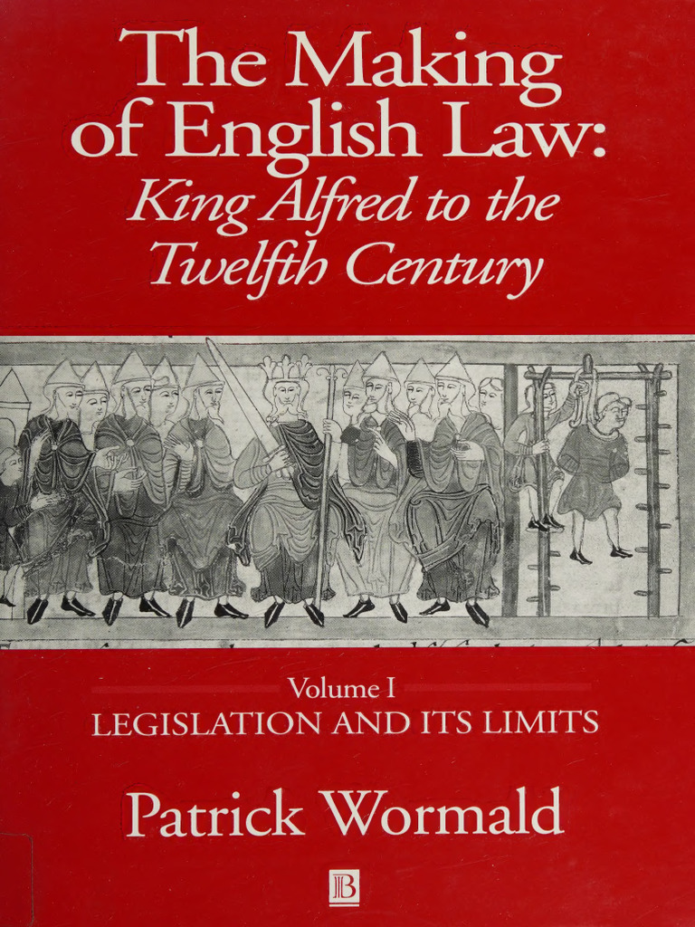 The Making of English Law - Patrick Wormald | PDF | Anglo Saxons