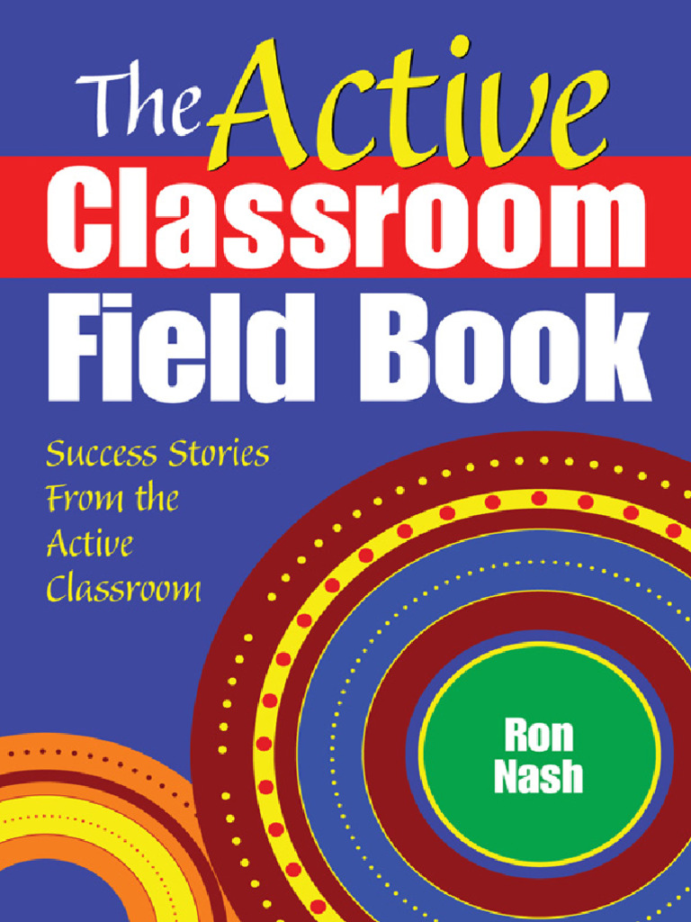 The Active Classroom Field Book Success Stories From The Active ...