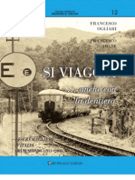 Francesco Ogliari - Francesco Abate: Si Viaggia... Anche Con La Dentiera. Le Cremagliere D'italia. Vol. 2: 1911-Oggi.