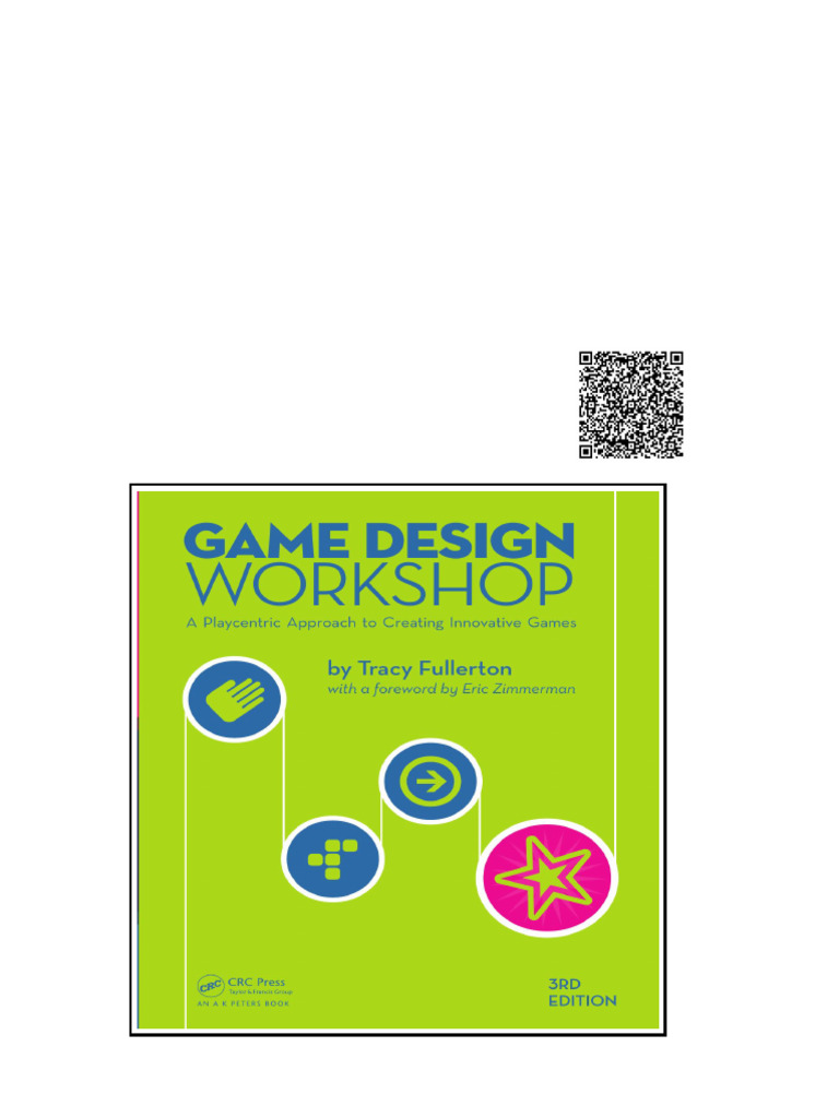 Game Design Workshop A Playcentric Approach To Creating Innovative ...