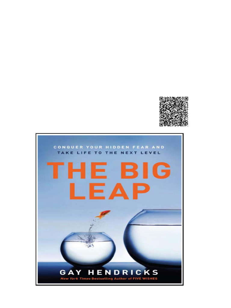 Big Leap Conquer Your Hidden Fear and Take Life to the Next Level The ...
