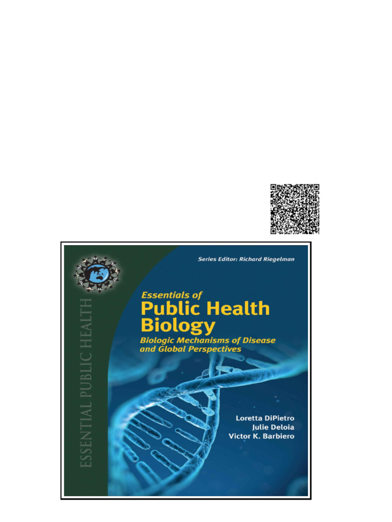 Essentials of Public Health Biology (Essential Public Health) Loretta DiPietro & Julie Deloia ...