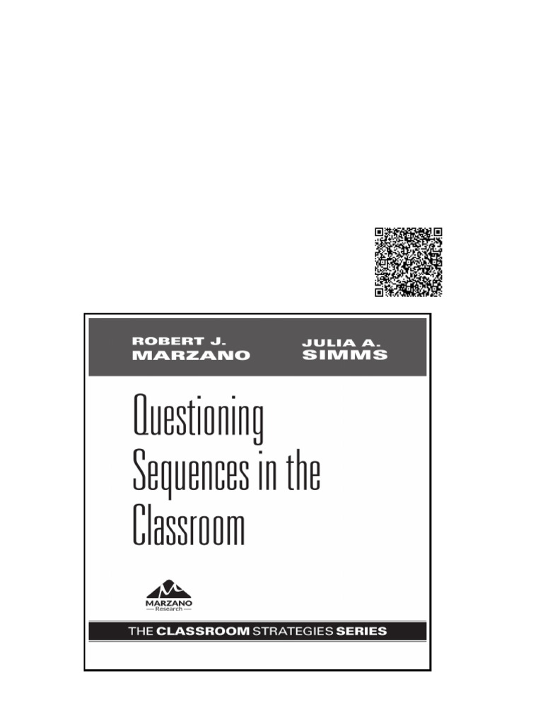 Questioning Sequences in the Classroom Marzano Robert J.; Simms Julia A ...