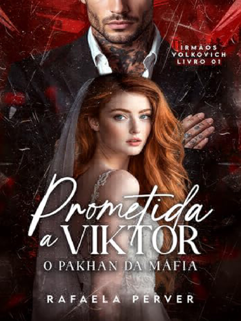 Resumo Prometida Viktor Pakhan Mafia Livro 1 9c6c | PDF