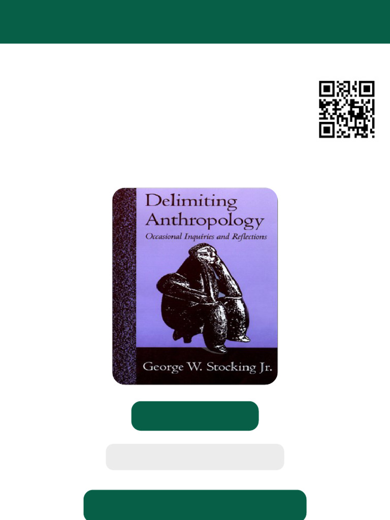 Delimiting Anthropology Occasional Inquiries and Reflections 1st ...