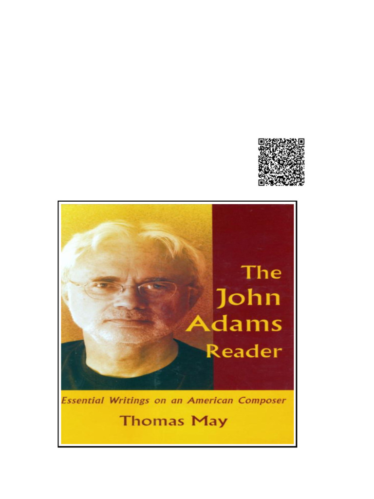 John Adams Reader Essential Writings on an American Composer The | PDF
