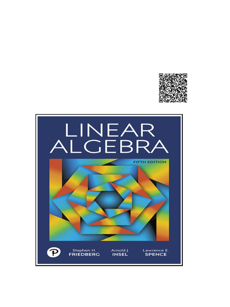 Linear Algebra 5th Edition Stephen H. Friedberg | PDF | Napoleon ...