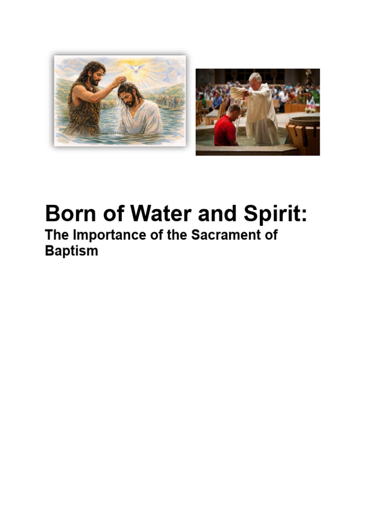 Born of Water and Spirit, The Sacrament of Baptism | PDF | Baptism ...