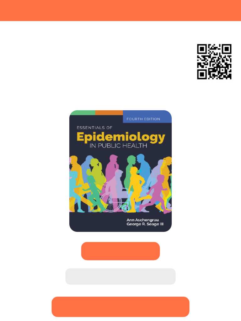 Essentials of epidemiology in public health Fourth Edition Aschengrau ...