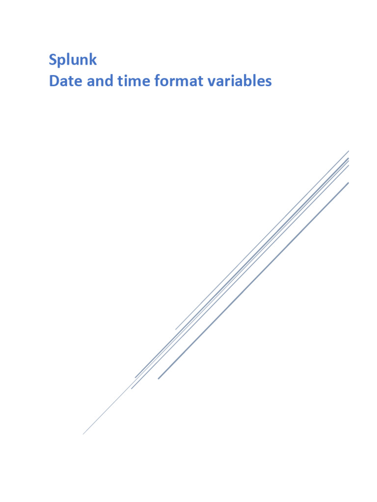 Splunk Date and Time Variables | PDF | Computer Programming | Notation